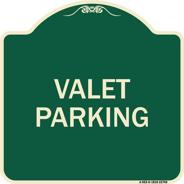 Signmission Designer Series Sign Valet Parking, Green & Tan Heavy-Gauge Aluminum Sign, 18" x 18", G-1818-22748 A-DES-G-1818-22748